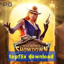 topflix download